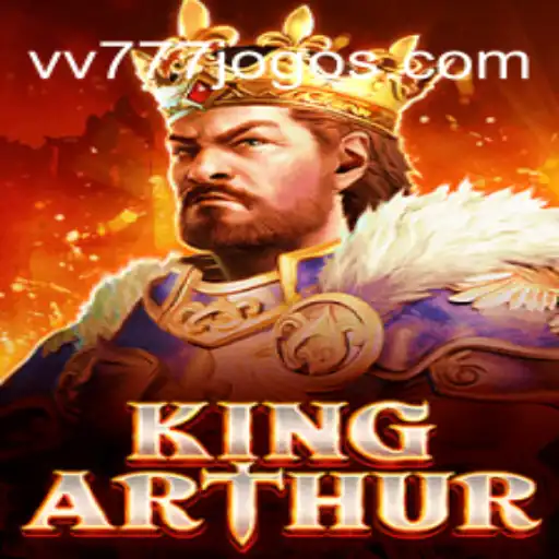 Exploring the Mystical World of KingArthur: A Step into the Legendary Realm